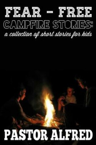 Cover of Fear - Free Campfire Stories