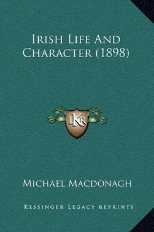 Cover of Irish Life and Character (1898)