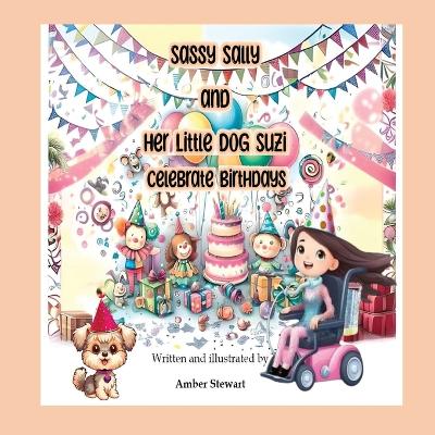 Book cover for Sassy Sally and Her Little Dog Suzi Celebrate Birthdays