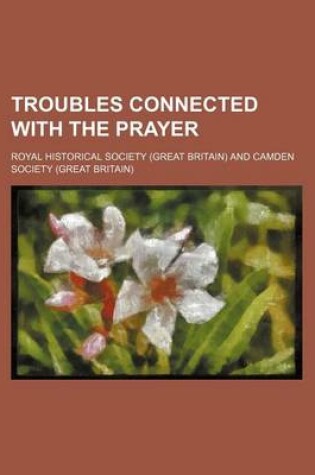 Cover of Troubles Connected with the Prayer