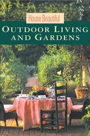 Cover of House Beautiful Outdoor Living & Gardens