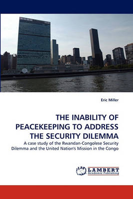 Book cover for The Inability of Peacekeeping to Address the Security Dilemma