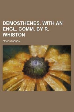 Cover of Demosthenes, with an Engl. Comm. by R. Whiston