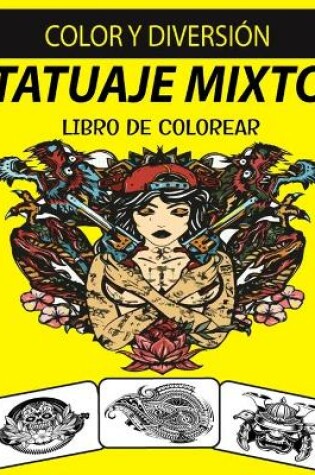 Cover of Tatuaje Mixto Libro de Colorear