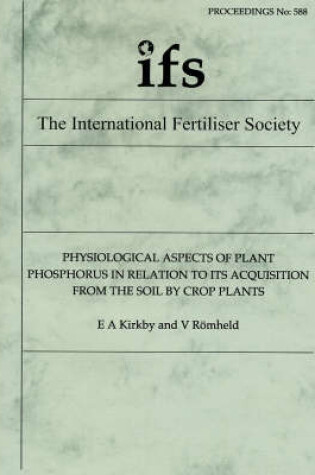 Cover of Physiological Aspects of Plant Phosphorus in Relation to Its Acquisition from the Soil by Plants