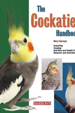 Cover of The Cockatiel Handbook