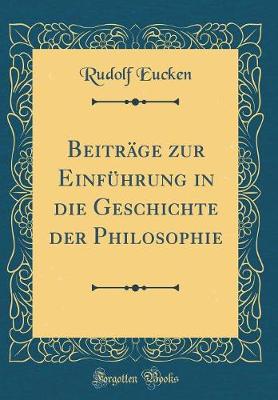 Book cover for Beitrage Zur Einfuhrung in Die Geschichte Der Philosophie (Classic Reprint)