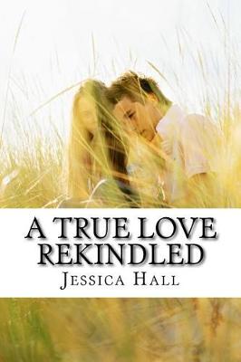 Book cover for A True Love Rekindled