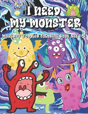 Book cover for I Need My Monster