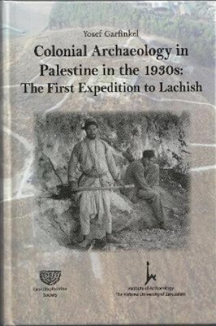 Cover of COLONIAL ARCHAEOLOGY IN PALESTINE IN THE 1930S