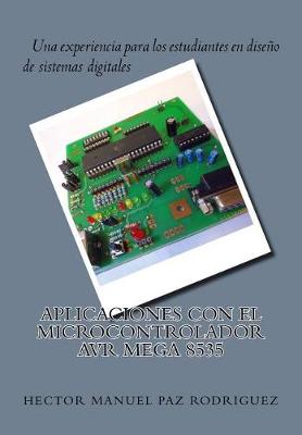 Cover of Aplicaciones Con El Microcontrolador Avr Mega 8535