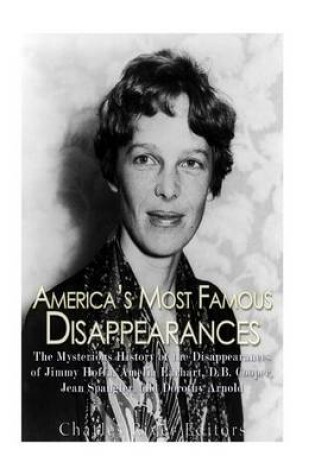 Cover of America's Most Famous Disappearances