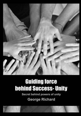 Book cover for Guiding Force Behind Success- Unity