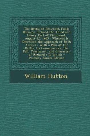 Cover of The Battle of Bosworth Field