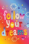 Book cover for Follow Your Dream