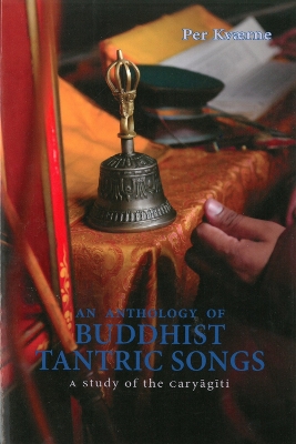 Book cover for Anthology Of Buddhist Tantric Songs, An: A Study Of The Caryagiti