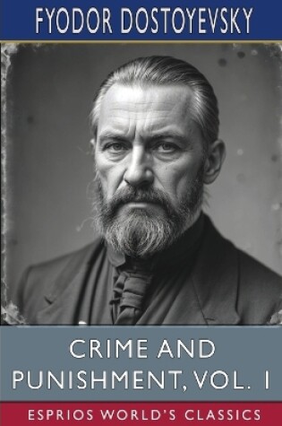 Cover of Crime and Punishment, Vol. 1 (Esprios Classics)