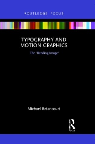 Cover of Typography and Motion Graphics: The 'Reading-Image'