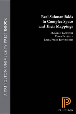 Book cover for Real Submanifolds in Complex Space and Their Mappings (PMS-47)