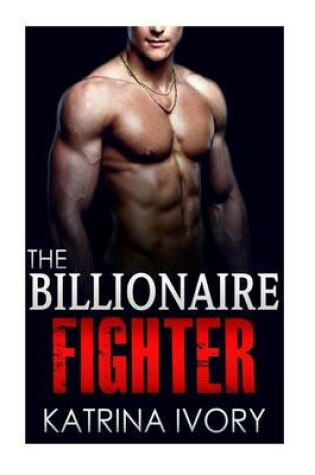 Cover of The Billionaire Fighter