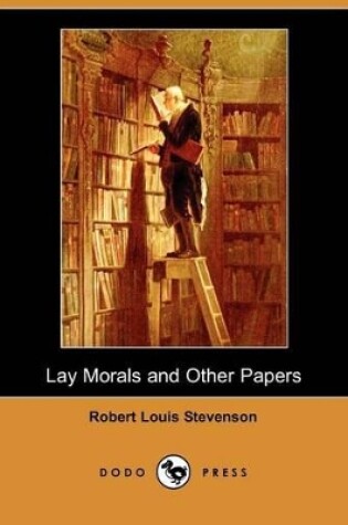 Cover of Lay Morals and Other Papers (Dodo Press)