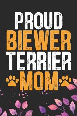 Book cover for Proud Biewer Terrier Mom