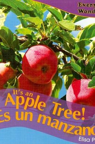 Cover of It's an Apple Tree! / ¡Es Un Manzano!