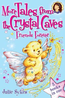 Book cover for More Tales From the Crystal Caves: Friends Forever