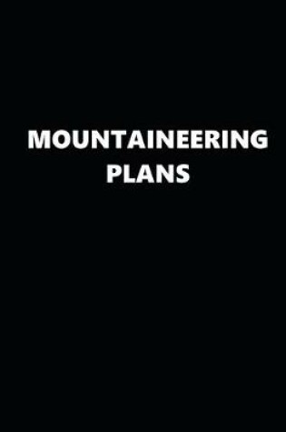 Cover of 2020 Daily Planner Sports Theme Mountaineering Plans Black White 388 Pages