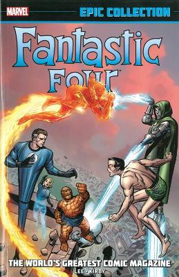 Book cover for Fantastic Four Epic Collection: The World's Greatest Comic Magazine