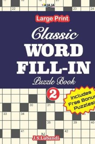 Cover of Classic WORD FILL-IN Puzzle Book; Vol.2