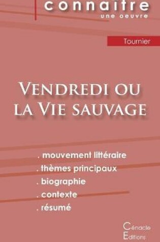 Cover of Fiche de lecture Vendredi ou la Vie sauvage de Michel Tournier (analyse litteraire de reference et resume complet)