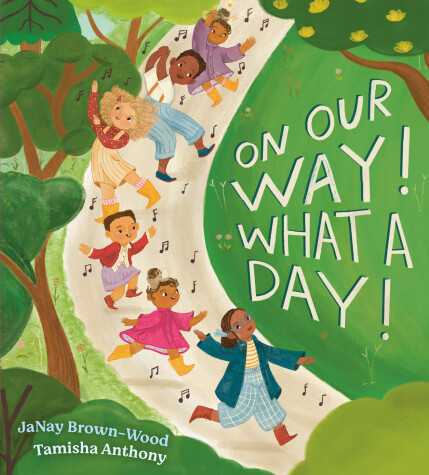 Book cover for On Our Way! What a Day!