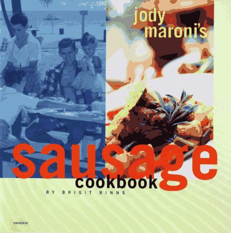 Book cover for Jody Maroni's Sausage Kingdom Cookbook