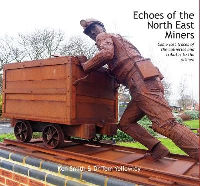 Book cover for Echoes of the North East Miners