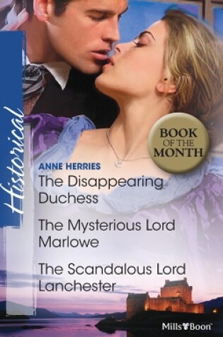 Cover of The Disappearing Duchess/The Mysterious Lord Marlowe/The Scandalous Lord Lanchester