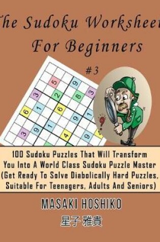 Cover of The Sudoku Worksheets For Beginners #3