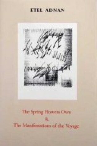 Cover of The Spring Flowers Own and the Manifestations of the Voyage