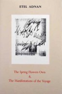 Book cover for The Spring Flowers Own and the Manifestations of the Voyage