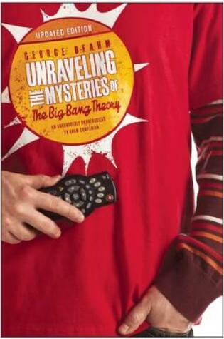 Cover of Unraveling the Mysteries of the Big Bang Theory (Updated Edition)