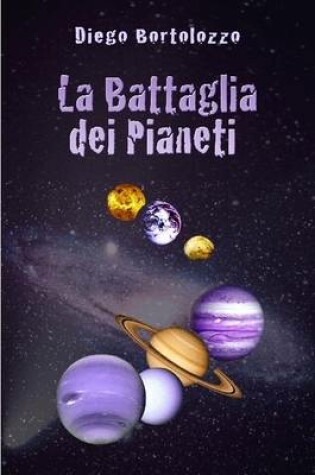 Cover of La Battaglia Dei Pianeti