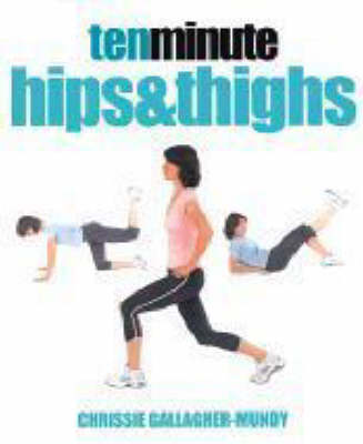 Cover of Ten Minute Hips and Thighs