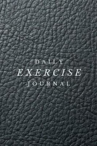 Cover of Daily Exercise Journal - Workout Chart