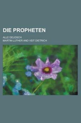 Cover of Die Propheten; Alle Deudsch