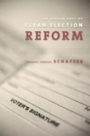 Cover of The Hidden Costs of Clean Election Reform