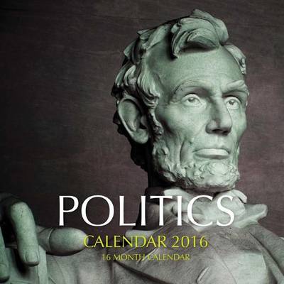 Book cover for POLITICS Calendar 2016