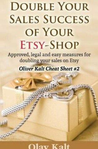 Cover of Double Your Sales Success of Your Etsy Shop
