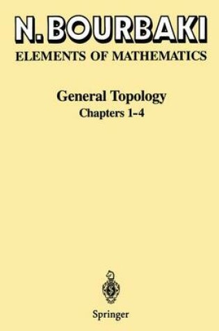 Cover of General Topology Chapters 1 - 4 : Elements of MA