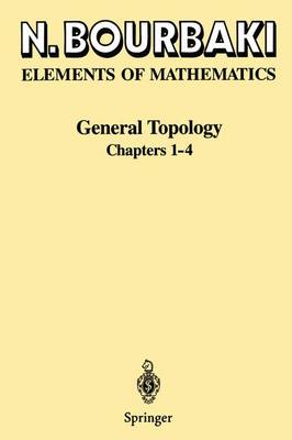 Book cover for General Topology Chapters 1 - 4 : Elements of MA