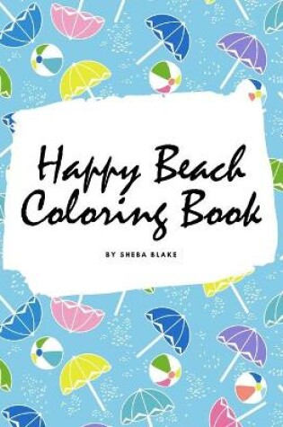 Cover of Happy Beach Coloring Book for Children (8x10 Coloring Book / Activity Book)